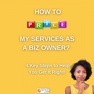 How to Price My Services As a Business Owner? 4 key Steps to Help You Get It Right