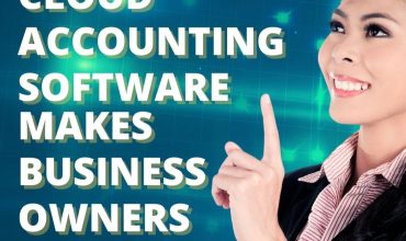 7 Reasons Why Cloud Accounting Software Makes  Business Owners Less Stressful