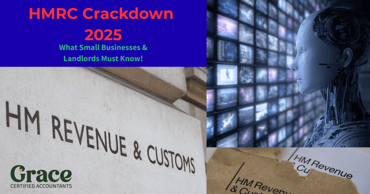 HMRC’s 2025 Crackdown – What Small Businesses & Landlords Must Know