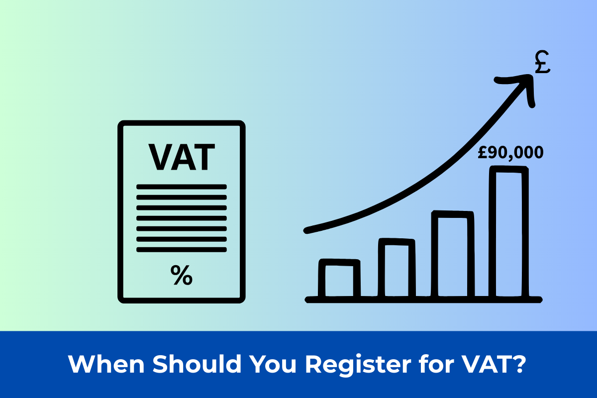 When Should You Register for VAT? (UK 2025 Guide)