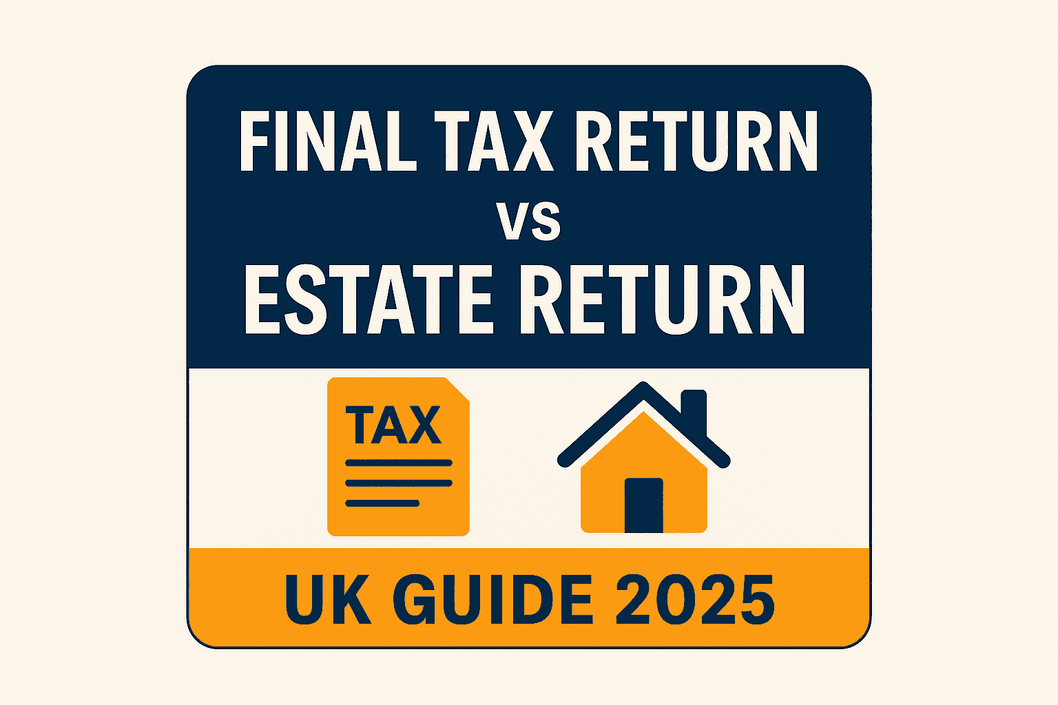 Do You Need to File a Tax Return After Someone Dies? Final Return vs Estate Return Explained (UK 2025)