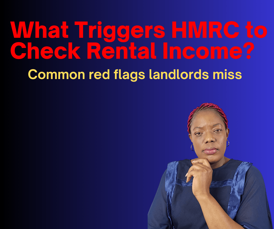 What Triggers HMRC to Check Rental Income? Common Red Flags Landlords Miss (UK 2025)