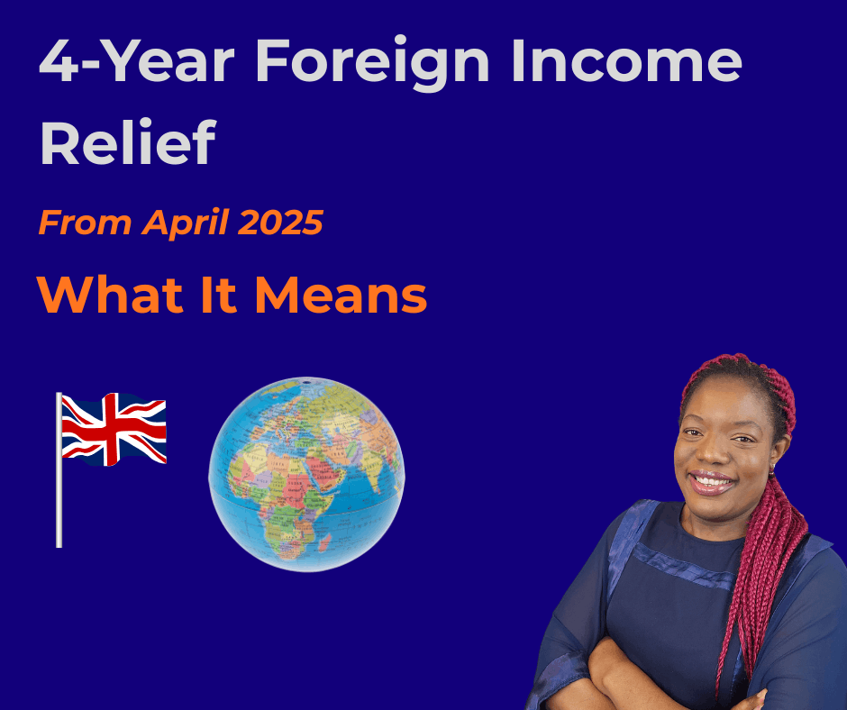 The New 4-Year Foreign Income Relief from April 2025 – What It Means for You